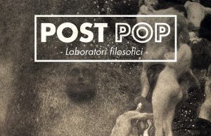 post pop laboratori filosofici